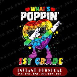 Fidget Toy What's Poppin' 1st Grade Png, 100th Day Of School 2022 Png, Fidget Toy Png, Popper Png Pop It Rainbow Png