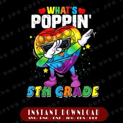 Fidget Toy What's Poppin' 5th Grade Png, 100th Day Of School 2022 Png, Fidget Toy Png, Popper Png Pop It Rainbow Png