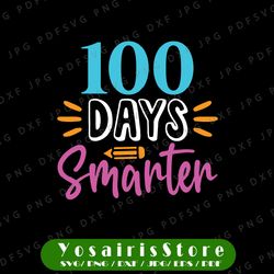 100 days smarter svg, 100 days of school svg, 100 days smarter pencil with bow svg, girl 100 days smarter svg