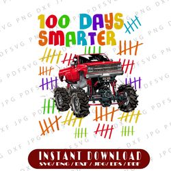 100 Days Smarter Monster Truck PNG, Boy 100 Days of School, Boy Big Monster Truck Png, Boy 100th Day of School