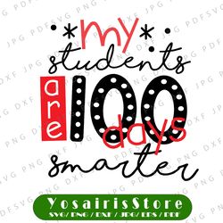 school svg, 100 days of school svg, my students are 100 days smarter cut file, socutecuttables, teacher svg
