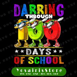 dabbing through 100 days of school png, 100th day school kids png, 100th day for teachers kids, 100 days png sublimation