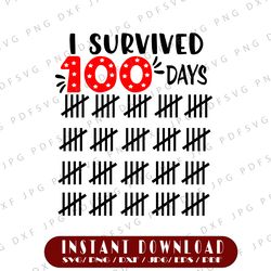 i survived 100 days svg, boy 100 days of school svg, 100th day of school svg, 100 days svg