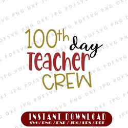 100th day teacher crew svg,teaching svg,teacher crew svg,100th day svg,teaching svg,teacher svgs,teaching svg