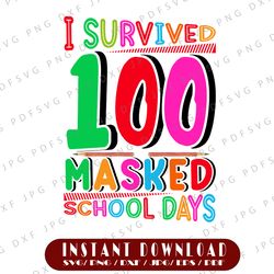 100 days of school png, i survived 100 masked school days png, 100th day of school png