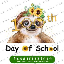 cute sloth with sunflower happy 100th day of school png, 100th day of school png, sloth school png file, 100 days sloth