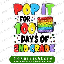 100th Day Of School Pop It Png, 100 Days Of 2nd Grade Fidget Toy Png, 100th Day Of School Png, Fidget Toy Png Popper Pop