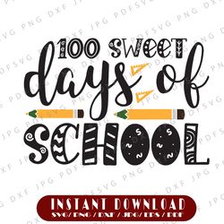 100 Sweet Days Of School SVG, 100th Days Of School, 100 Sweet Days, PNG, SVG