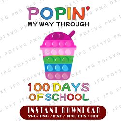 poppin my way through 100 days png, 100 days png, 100th day of school png, pop it 100 days png