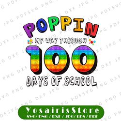 poppin my way through 100 days of school png, funny 100th day png, 100 days png, 100th day of school png, fidget toy pop