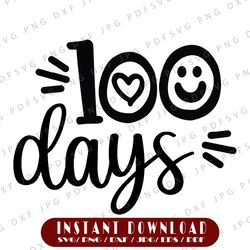 100 days of school svg - 100 days svg - 100th day of school - school svg - teacher svg - slayed svg- digital download