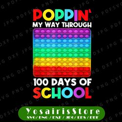 poppin' my way through 100 days of school png, happy 100th day png, pop it fidget toys png, 100 days png, fidget toy png