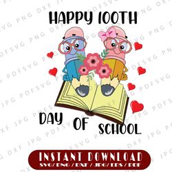 Happy 100th day of school png, 100 days of school png, Teacher png, Pencil sublimation, 100 days of school, School png
