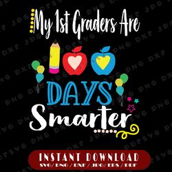 100th day of school svg png, 1st grade teacher svg, 1st graders svg, 100 days svg, school svg, 100th day, teacher svg
