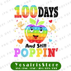 100 days and still poppin png, 100th day of school boys girls png, 100th day pop it png, 100 days of school png