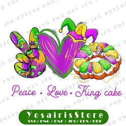 peace love king cake png, funny mardi gras png, party carnival gifts png, mardi gras kids png sublimation, king cake png