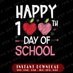 happy 100th day of school svg, 100 days of school svg, school shirt, teacher shirt, 100th day svg, teacher svg