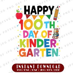 100 days of kindergarten svg, happy 100th day of school svg, 100 days svg, kindergarten svg, 100 days of school teacher