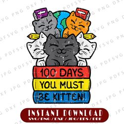 100 days you must be kitten png, cats on books png, 100th day school png, 100 days of school png, cat png, school png