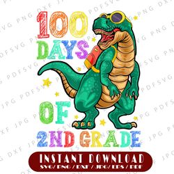 100th day of school png, happy 100 days 2nd grade dino t-rex png, 100 days of school png sublimation
