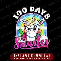 100 Days Smarter PNG, Unicorn 100 Days Of School Png, 100th Day Png, Unicorn Png, 100th Day Of School Celebration