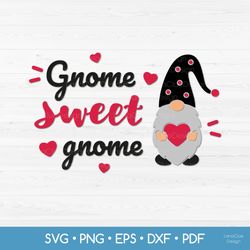 Gnome Sweet Gnome SVG Cut File, Gnome with Heart SVG PNG DXF EPS PDF