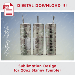 Army Wife Seamless Sublimation Pattern - 20oz SKINNY TUMBLER - Full Tumbler Wrap