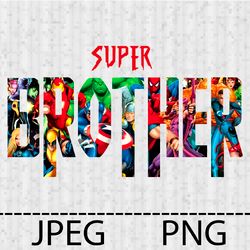 superhero super brother png, jpeg stencil vinyl decal tshirt transfer iron on