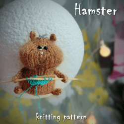 Hamster knitting pattern, cute toy pattern, small gift for woman, amigurumi hamster pattern, knitting animal tutorial