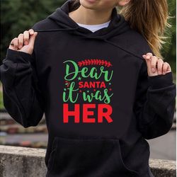 Dear-santa-it-was-her