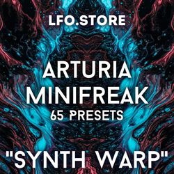 Arturia Minifreak "Synth Warp" Soundbank  65 patch