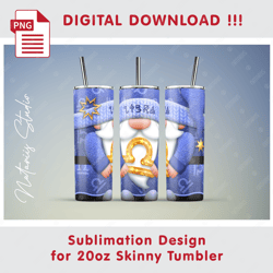 LIBRA Zodiac Gnome - Seamless Sublimation Pattern - 20oz SKINNY TUMBLER - Full Tumbler Wrap