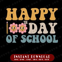 happy 100th day of school teachers students svg, retro 100 days of school svg,cricut, svg files, file for cricut