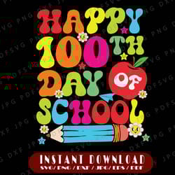 happy 100th day of school svg, 100 days of school svg, teachers svg, pencil svg, cricut, svg files, file for cricut