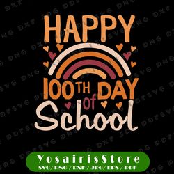 happy 100th day of school rainbow svg, teacher 100 day of school svg, teacher design, digital download