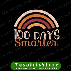100 days smarter svg, rainbow teacher 100th day of school svg, 100 days of school svg, png, kids school svg silhouette