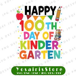 100 Days Of Kindergarten Svg, Happy 100th Day Of School svg, 100 Days svg, Kindergarten svg, 100 Days of School Teacher