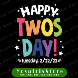 happy 2/22/22 twosday tuesday svg, february 22nd 2022 numerology svg, teacher shirt svg, teacher life svg, png cricut