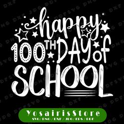 happy 100th day of school svg, teachers 100 days svg, teacher design, teacher svg, 100th day of school svg ,dxf ,png