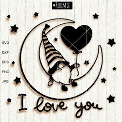 Valentine Gnome, I love you svg, Valentines day svg, Heart svg, Shirt Design Sublimation cut file Cricut silhouette Card