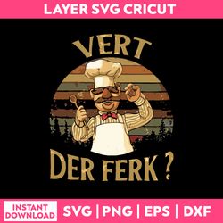 vert der ferk svg, funny quotes svg, png dxf eps digital file