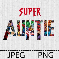 superhero super auntie png, jpeg stencil vinyl decal tshirt transfer iron on