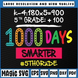 1000 days smarter svg, fifth 5th grade teacher student svg, school svg, 100th day of school, digital download