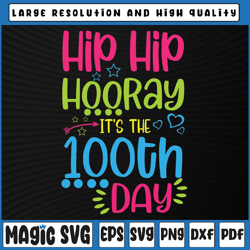 hip hip hooray it's 100th day of school svg, 100 days of school cut fil, 100th day of school, digital download