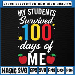 my students survived 100 days svg png, teacher 100th day svg, school teachers svg, 100th day of school, digital download