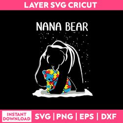 nana bear svg, bear funny quotes svg, png dxf eps file