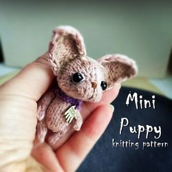 Dog knitting pattern, cute puppy, chihuahua pattern, cute toy, knitted brooch or keychail, tutorial, doll accessopies