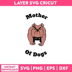 mother of dog svg, dog mom svg, png dxf eps file