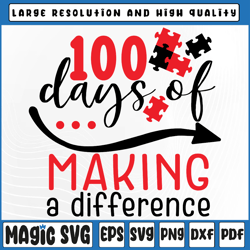 100 days of making a difference svg, 100 days of school svg, teacher svg , 100th day of school, digital download