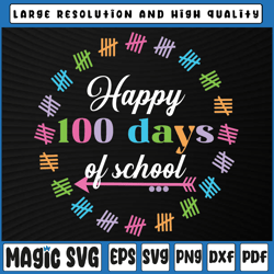 Happy 100 Days Of School Svg, 100th Day Of School Svg, Student Gift Svg, 100th Day of School, Digital Download